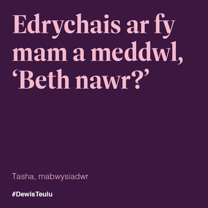 Edrychais ar fy mam a meddwl, 'Beth nawr?'
Tasha, mabwysiadwr
#DewisTeulu